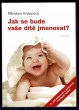 Jak se bude vaše dítě jmenovat