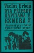 Dva případy kapitána Exnera: Znamení Lyry / Poklad byzantského kupce