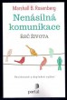 Nenásilná komunikace - Řeč života