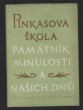 Pinkasova škola: Památník minulosti a našich dnů
