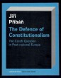 The Defence of Constitutionalism: The Czech Question in Post-national Europe