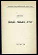 Slovo - Člověk - Svět