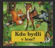 Kdo bydlí v lese?