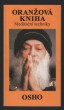 Oranžová kniha - Meditační techniky