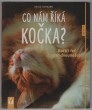 Co nám říká kočka?