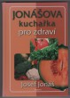 Jonášova kuchařka pro zdraví