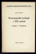 Protestantská teologie v XIX. století / Svazek I., Prehistorie