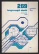 269 integrovaných obvodů : lineárních, TTL, CMOS : nejdůležitější údaje 