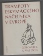 Trampoty eskymáckého náčelníka v Evropě