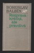 Rozprava krátká, ale pravdivá