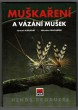 Muškaření a vázání mušek I.