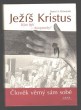 Ježíš Kristus kým byl/je doopravdy