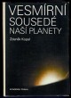 Vesmírní sousedé naší planety