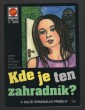 Kde je ten zahradník? a další kriminální příběhy