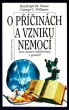 O příčinách a vzniku nemocí