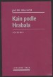 Kain podle Hrabala