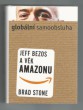 Globální samoobsluha – Jeff Bezos a věk Amazonu