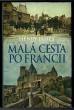 Malá cesta po Francii
