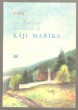 Děti Káji Maříka