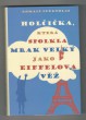 Holčička, která spolkla mrak velký jako Eiffelova věž