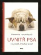 Uvnitř psa