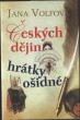 Českých dějin hrátky ošidné