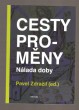 Cesty proměny - Nálada doby