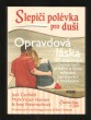 Slepičí polévka pro duši - Opravdová láska