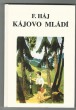 Kájovo mládí
