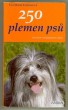 250 plemen psů