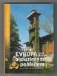 Evropa okouzleným pohledem I.