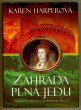 Zahrada plná jedu