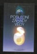 Poslední záhady vědy