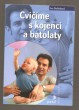 Cvičíme s kojenci a batolaty