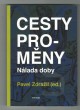 Cesty proměny - Nálada doby