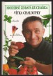 Moderní zdravá kuchařka Vítka Chaloupky