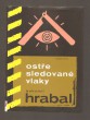 Ostře sledované vlaky