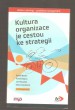 Kultura organizace je cestou ke strategii