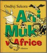 Ani Muk v Africe