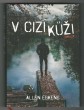 V cizí kůži
