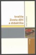 Kvalita života dětí a didaktika