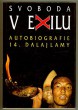 Svoboda v exilu - autobiografie 14. Dalajlamy