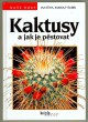 Kaktusy a jak je pěstovat
